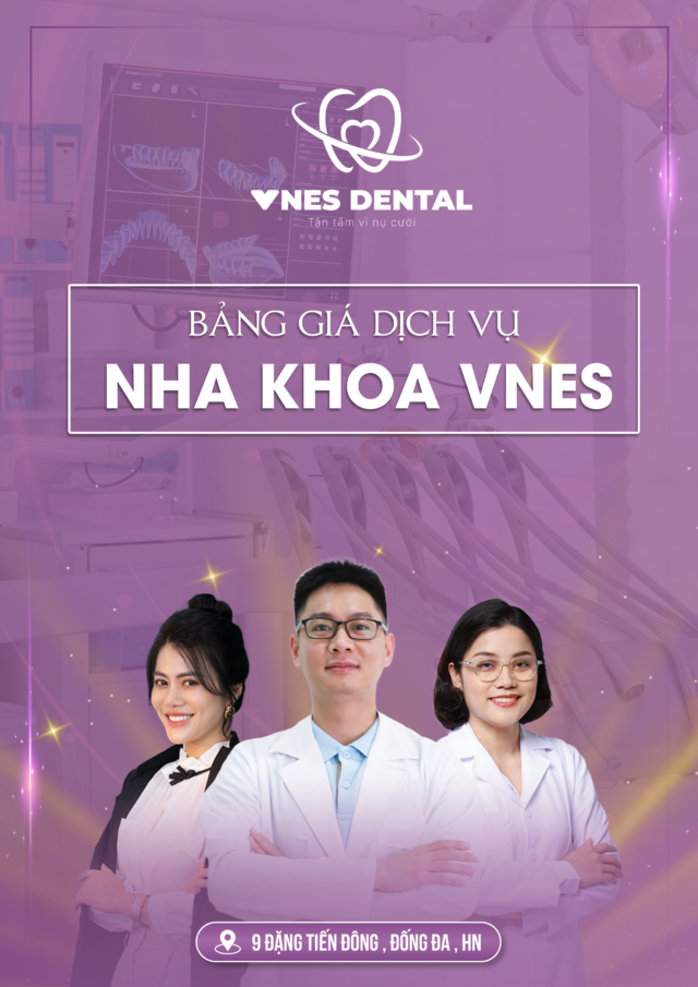 Bảng giá dịch vụ nha khoa Vnes